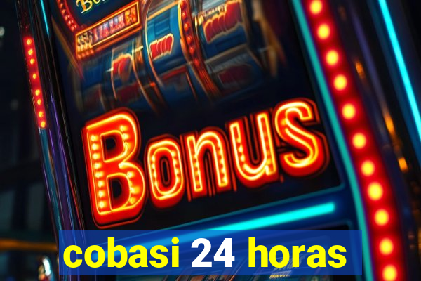 cobasi 24 horas